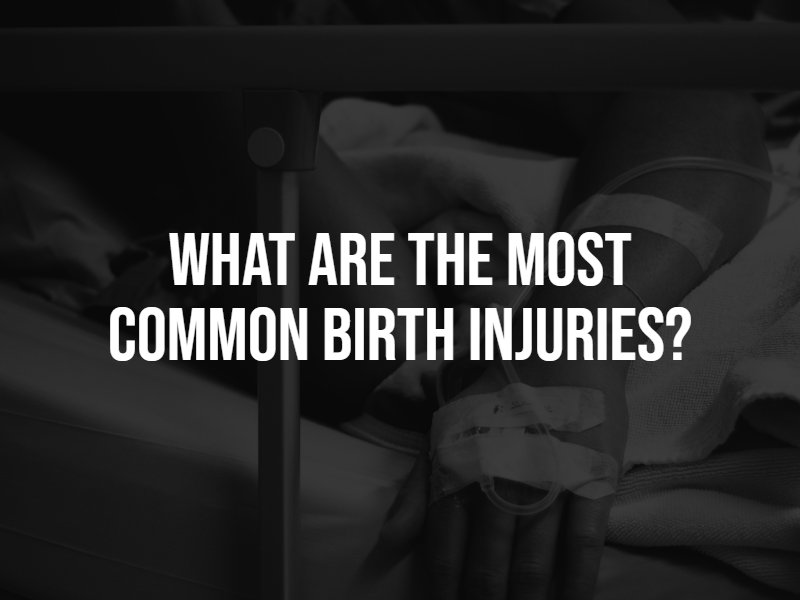 What are the most common birth injuries? contact a Michigan birth injury attorney.