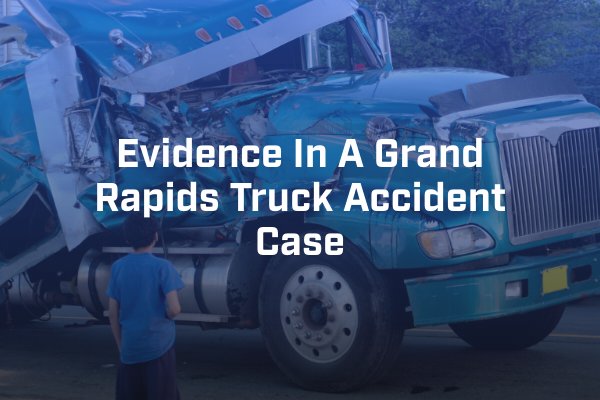 Grand Rapids truck accident attorney 